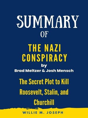 cover image of Summary of the Nazi Conspiracy by by Brad Meltzer and Josh Mensch